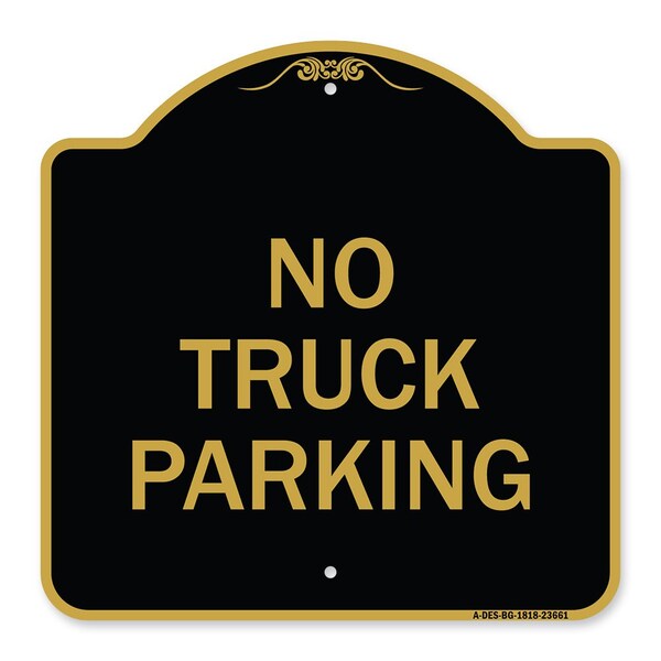 Designer Series No Parking No Truck Parking, Black & Gold Aluminum Sign, 18" x 18", BG-1818-23661